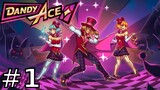 Dandy Ace - Part 1 Walkthrough ( Dandy Ace Gameplay)