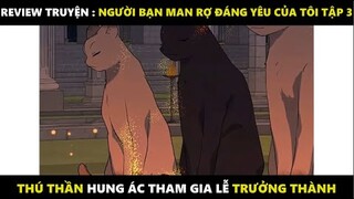 Người Bạn Man Rợ Đáng Yêu Của Tôi Tập 3 | Truyện Tranh Siêu Nhanh | Mõm Radio