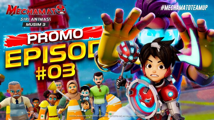 Mechamato Musim 3 | PROMO EPISOD 3 | 22 SEP 2024 di Monsta Network