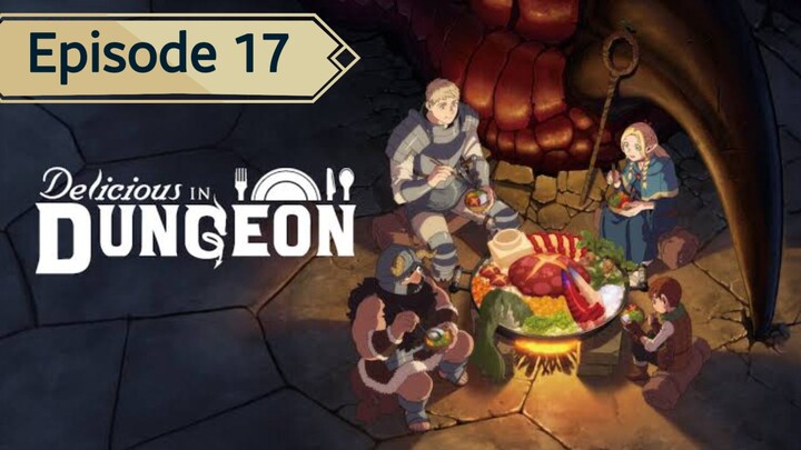 Dungeon Meshi Episode 17 Sub Indonesia