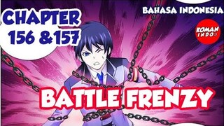 Battle Frenzy Chapter 156 dan 157 Bahasa Indonesia