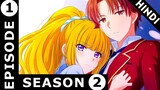 Classroom Of The Elite Season 2 Episode 1 Hindi Explaination | Anime In Hindi | Anime Warrior