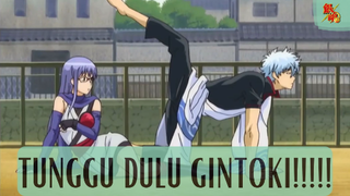 Gintama || Tunggu Dulu Gintoki 😱😱