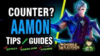 How to Use and Counter Aamon  | MLBB | Cris DIGI Tips and Guides