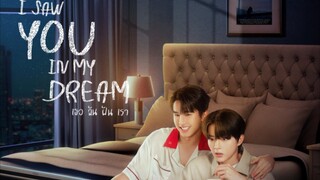 I Saw you in my Dream Ep1🇹🇭