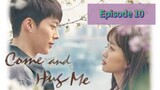 COME AND H🫂G ME Episode 10 Tagalog Dubbed