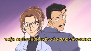 [Thám Tử Lừng Danh Conan] - Trận Chiến Phòng Xét Xử Kisaki Và Kogoro