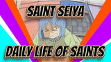 [Saint Seiya/MAD] Daily Life of Saints