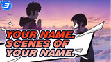 Your Name.|Scenes of Your Name._3