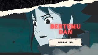 BERTEMU DAN BERTARUNG [AMV KEREN]