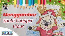 Chopper jadi Santa Claus