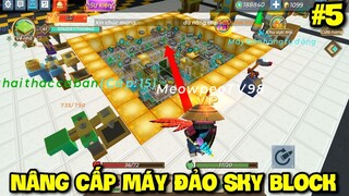 MEOWPEO THỬ THÁCH NÂNG CẤP MÁY ĐÀO QUẶNG SIÊU VIP TRONG SKY BLOCK MINI GAME BLOCKMAN GO - TẬP 5