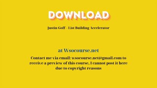 Justin Goff – List Building Accelerator – Free Download Courses