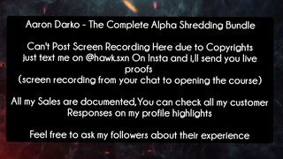 Aaron Darko - The Complete Alpha Shredding Bundle  course download