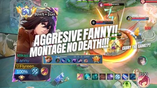 AGGRESIVE FANNY🔥MONTAGE NO DEATH🔥CARRY THE GAME!?!!🔥