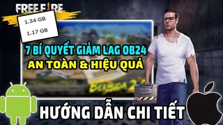 7 Bí Quyết Giảm Lag Ob24 Free Fire An Toàn Hiệu Quả -Cách Tốt Nhất Tăng Dung Lượng Android Và Iphone