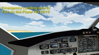 Emergency Landing Fire on the Plane 2019 HD #Flight Sim