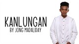 Jong Madaliday - Kanlungan |  Studio Version (Lyrics)
