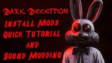 Installing Mods + Sound Mod Tutorial | Dark Deception + Monsters & Mortals!