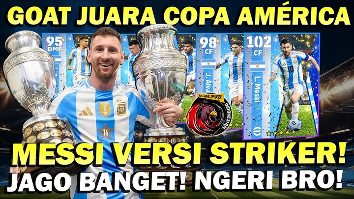 MESSI VERSI STRIKER JUARA COPA AMÉRICA JAGO BANGET! CETAK BANYAK GOL DAN BIKIN LAWAN TAK BERKUTIK!