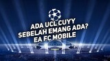 Mencoba Mode UCL di EA FC Mobile