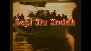 SEPI ITU INDAH 1991