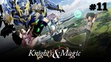 Knight & Magic Episode 11 Sub Indo