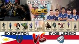 GAME 2 FINALS LOWER BRACKET! EXECRATION vs EVOS LEGEND [BO5] MSC Playoff Day 3 | MSC 2021