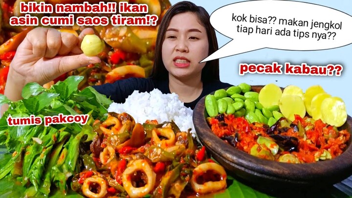 MAKAN IKAN ASIN CUMI SAOS TIRAM PECAK KABAU  LALAPAN MENTAH JENGKOL MENTAH CAMPUR PETAI KEMANGI