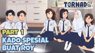 KADO SPESIAL BUAT ROY PART 1 - ANIMASI SEKOLAH