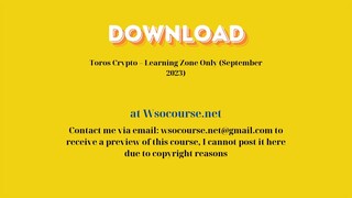Toros Crypto – Learning Zone Only (September 2023) – Free Download Courses