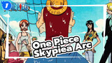 [One Piece] Mimpi orang tidak akan menghilang--- Skypiea Arc_1