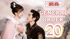 🍁 General Order 🍁 [EP20]