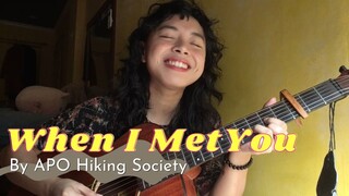 When I Met You (Cover) by APO Hiking Society | Alex Ballori