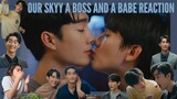 [BOOM?] Our Skyy 2 A Boss and A Babe ชอกะเชร์คู่กันต์ Episode 1 Reaction