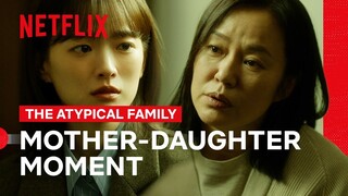 Chun Woo-hee&Kim Keum-soon’s Mother-Daughter Moment | The Atypical Family | Netflix Philippines
