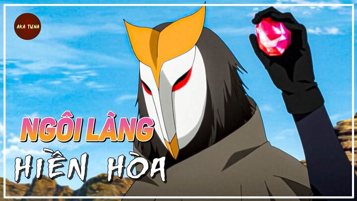 BORUTO | BĂNG ĐẢNG NỬA MÙA VÀ NGÔI LÀNG HIỀN HÒA