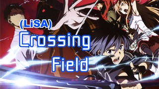 【刀剑神域】一切从《Crossing Field》开始