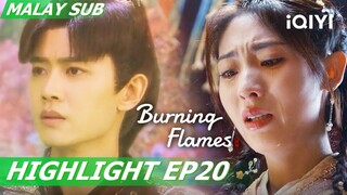 Bai Cai tells A'Gou true identity, remembers past memories | Burning Flames 烈焰 EP20 | iQIYI Malaysia