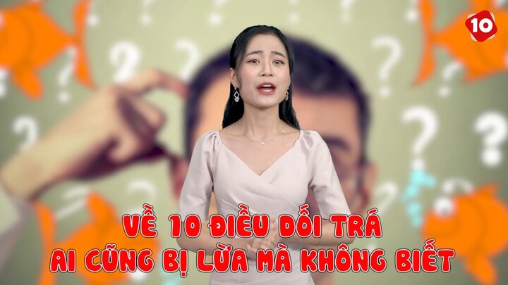 Sự Thật Về 10 Điều DỐI TRÁ Mà Ai Cũng Bị Lừa Mà KHÔNG BIẾT ➤ Top 10