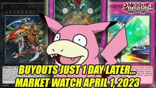 Not Even 1 Day Later Buyouts Begin... Yu-Gi-Oh! Market Watch April 1, 2023
