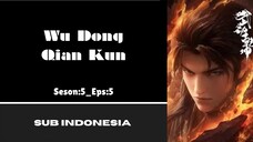 [WU DONG QIAN KUN] [S5] Eps:5