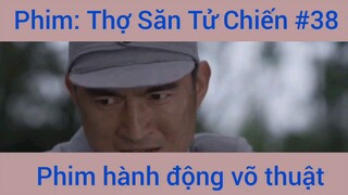 Phim Hành Động Thợ Săn Tử Chiến #38