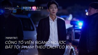 Công Tố Viên Chuyển Sinh (Again My Life) | Highlight Tập 1 | Lee Jun Ki, Kim Ji Eun, Kim Jae Kyung