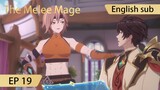 [Eng Sub] The Melee Mage EP19clip2