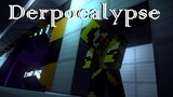 Derpocalypse Collab [Minecraft Animaion]