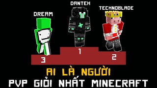 VUA PVP Trong Minecraft Là Ai?