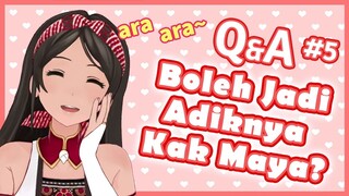 Ara-ara~ Ayo Q&A! |  Q&A Part 5 #askmayaputri (Vtuber/Episode 36)