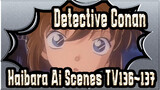 Detective Conan
Haibara Ai Scenes TV136~137_A