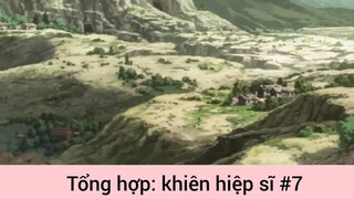 Tổng hợp: khiên hiệp sĩ p7